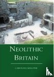 Malone, Caroline - Neolithic Britain