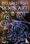 Beckensall, Stan - Prehistoric Rock Art in Northumberland