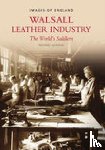 Glasson, Mike - Walsall Leather Industry