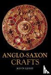 Leahy, Kevin - Anglo-Saxon Crafts
