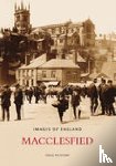 Pickford, Doug - Macclesfield: Images of England