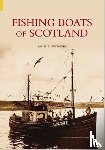 Pottinger, James A. - Fishing Boats of Scotland
