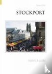 Cliffe, Steve - Stockport History and Guide