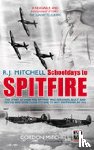 Mitchell, Gordon - R.J. Mitchell: Schooldays to Spitfire