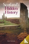 Armit, Ian - Scotland's Hidden History