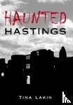 Lakin, Tina - Haunted Hastings