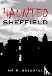 Dreadful, Mr & Mrs P - Haunted Sheffield