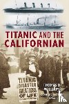 Williams, Thomas B - Titanic and the Californian