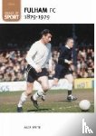 White, Alex - Fulham Football Club 1879-1979: Images of Sport