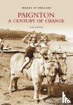 Baldwin, David - Paignton: A Century of Change