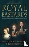 Beauclerk-Dewar, Peter, Powell, Roger - Royal Bastards