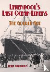 Shepherd, John - Liverpool's Last Ocean Liners