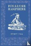 Legg, Penny - Folklore of Hampshire