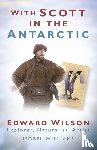 Williams, Isobel - With Scott in the Antarctic