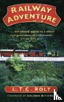Rolt, L T C - Railway Adventure