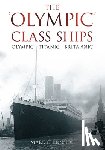 Chirnside, Mark - The 'Olympic' Class Ships