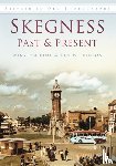 Kime, Winston, Wilkinson, Ken - Skegness Past and Present
