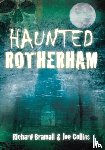 Bramall, Richard, Collins, Joe - Haunted Rotherham