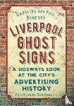 Bunford, Caroline, Bunford, Phil - Liverpool Ghost signs