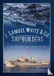 Williams, David L., Kerbrech, Richard P. de - J. Samuel White & Co., Shipbuilders