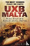 Hudson, S A M - UXB Malta: Royal Engineers Bomb Disposal 1940-44