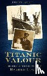 Sheil, Inger - Titanic Valour