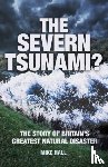 Hall, Mike - The Severn Tsunami?
