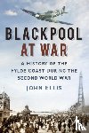 Ellis, John - Blackpool at War