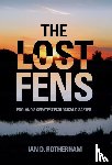 Rotherham, Ian D. - The Lost Fens