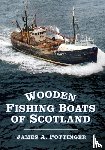 Pottinger, James A. - Wooden Fishing Boats of Scotland