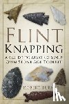 Turner, Robert - Flint Knapping