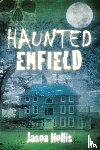 Hollis, Jason - Haunted Enfield