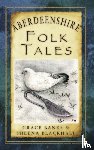 Banks, Grace, Blackhall, Sheena - Aberdeenshire Folk Tales