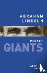 Smith, Adam I.P. - Abraham Lincoln: pocket GIANTS