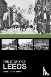 Thornton, David - The Story of Leeds