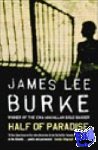 Burke, James Lee (Author) - Half of Paradise