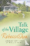 Shaw, Rebecca - Talk Of The Village