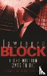 Block, Lawrence - Eight Million Ways To Die