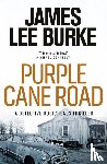 Burke, James Lee (Author) - Purple Cane Road