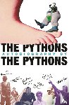 Chapman (Estate), Graham, Cleese, John, Gilliam, Terry, Idle, Eric - The Pythons' Autobiography By The Pythons