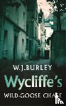 Burley, W.J. - Wycliffe's Wild-Goose Chase