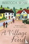 Shaw, Rebecca - A Village Feud