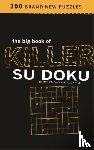 Huckvale, Mark - The Big Book of Killer Su Doku