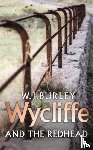 Burley, W.J. - Wycliffe And The Redhead