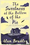 Bradley, Alan - The Sweetness at the Bottom of the Pie