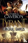 Cameron, Christian - Tyrant: Funeral Games