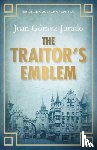 Jurado, J. G. - The Traitor's Emblem