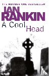 Rankin, Ian - A Cool Head