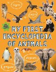 Editors of Kingfisher - My First Encyclopedia of Animals