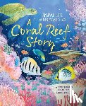 Burnard, Jane - A Coral Reef Story